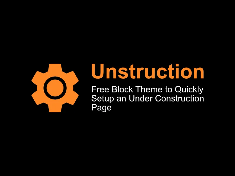 Unstruction